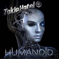 Tokio Hotel - Humanoid (German Lyrics) (CD-DA)