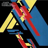 Athlete - Beyond The Neighbourhood (LP)
