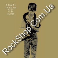 Primal Scream - Riot City Blues (CD-DA)