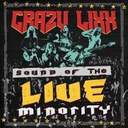 Crazy Lixx - Sound Of The Live Minority (CD)