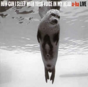 a-ha - How Can I Sleep With Your Voice In My Head (Live) (Sealed) (2CD)
