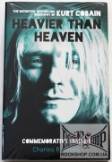 Cobain, Kurt - Heavier Than Heaven: The Definitive, Bestselling Biography Of Kurt Cobain (by Charles R. Cross) (Commemorative Edition) (Sealed) (�����)