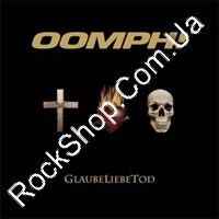 Oomph! - Glaube Liebe Tod (CD-DA)