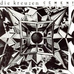 Die Kreuzen - Cement (CD)