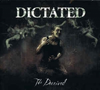 Dictated - The Deceived (CD)