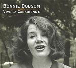 Dobson, Bonnie - Vive La Canadienne (CD)
