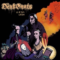 Dead Goats, The - All Of Them Witches (CD) 
