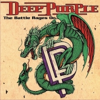 Deep Purple - The Battle Rages On / Come Hell Or High (2CD)