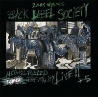 Black Label Society - Alcohol Fueled Brewtaltiy (2CD)