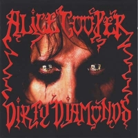 Alice Cooper - Dirty Diamonds (CD)