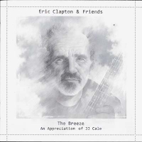 Clapton, Eric & Friends - The Breeze (An Appreciation Of JJ Cale) (CD)
