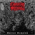 Carnal Tomb - Rotten Remains (CD)