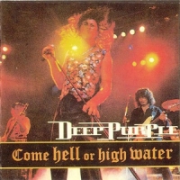 Deep Purple - Come Hell Or High Wate (CD)