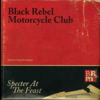 Black Rebel Motorcycle Club - Specter At The Feast (2LP)