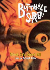 Butthole Surfers - Blind Eye Sees All (DVD)