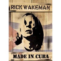 Wakeman, Rick - Made In Cuba (DVD)