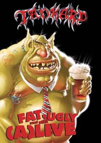 Tankard - Fat, Ugly, And Still (A)Live (2DVD)