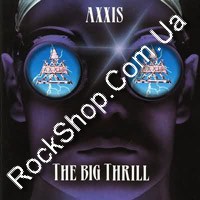 Axxis - The Big Thrill (CD-DA)