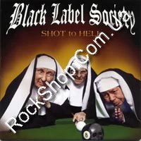 Black Label Society - Shot To Hell (CD-DA)