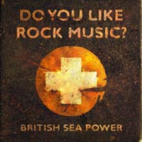 British Sea Power - Do You Like Rock Music?(CD-DA)