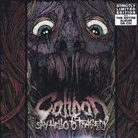 Caliban - Say Hello To Tragedy (LTD. Vinyl + Bonus CD)