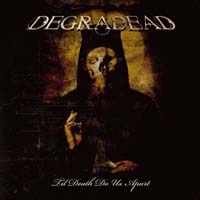 Degradead - Til Death Do Us Apart (CD-DA)