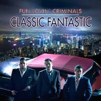 Fun Lovin' Criminals - Classic Fantastic (CD-DA)