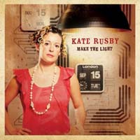Rusby, Kate - Make The Light (Sealed) (CD)