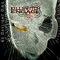 Killswitch Engage - As Daylight Dies (CD-DA)