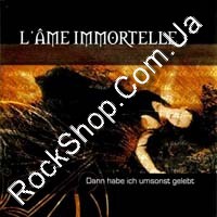 L'ame Immortelle - Dann Habe Ich Umsonst Gelebt (CD-DA)