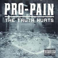 Pro-Pain - The Truth Hurts (CD-DA)