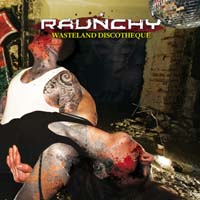 Raunchy - Wasteland Discotheque (CD-DA)