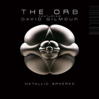 The Orb Featuring David Gilmour - Metallic Spheres (CD-DA)