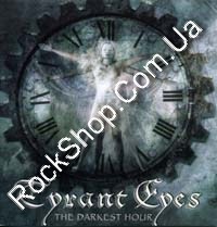 Tyrant Eyes - The Darkest Hour (CD-DA)