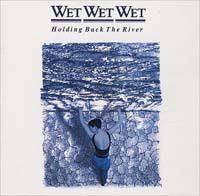 Wet Wet Wet - Holding Back The River (FIRST PRESS LIMITED EDITION) (CD)