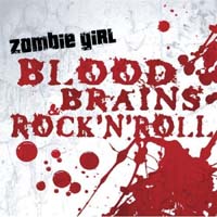 Zombie Girl - Blood, Brains & Rock 'N' Roll (CD-DA)