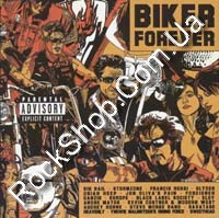 Biker Forever. 19 Pure Biker Anthems (CD-DA)