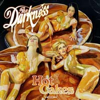 Darkness, The - Hot Cakes (CD-DA)