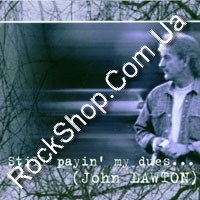 Lawton, John - Still Payin' My Dues... (CD-DA)