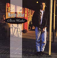 Zellar, Martin - Born Under (CD)