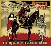 Raso,  Adrian And Fanfare Ciocarlia - Devil's Tale (CD)