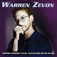 Zevon, Warren - Empire Concert Club, Cleveland OH 05-01-92 (2CD)
