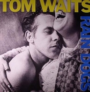 Waits, Tom - Rain Dogs (LP)