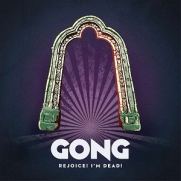 Gong - Rejoice! I'm Dead! (2LP)
