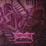 Zombiefication - At The Caves Of Eternal (CD)