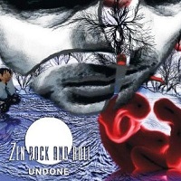 Zen Rock And Roll - Undone (CD)