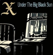 X - Under The Big Black Sun (CD)