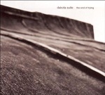 Dakota Suite - The End Of Trying (CD)