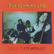 Flaming Lips, The - Clouds Taste Metallic (LP)