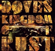 DOVES - Kingdom Of Rust (LP)